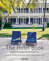 The Hotel Book: Great Escapes North America